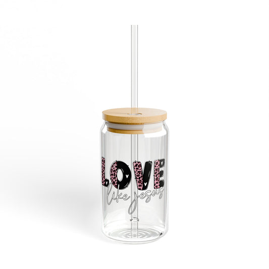 Love Like Jesus 16oz Sipper Glass | Christian Faith Drinkware | Gift for Women