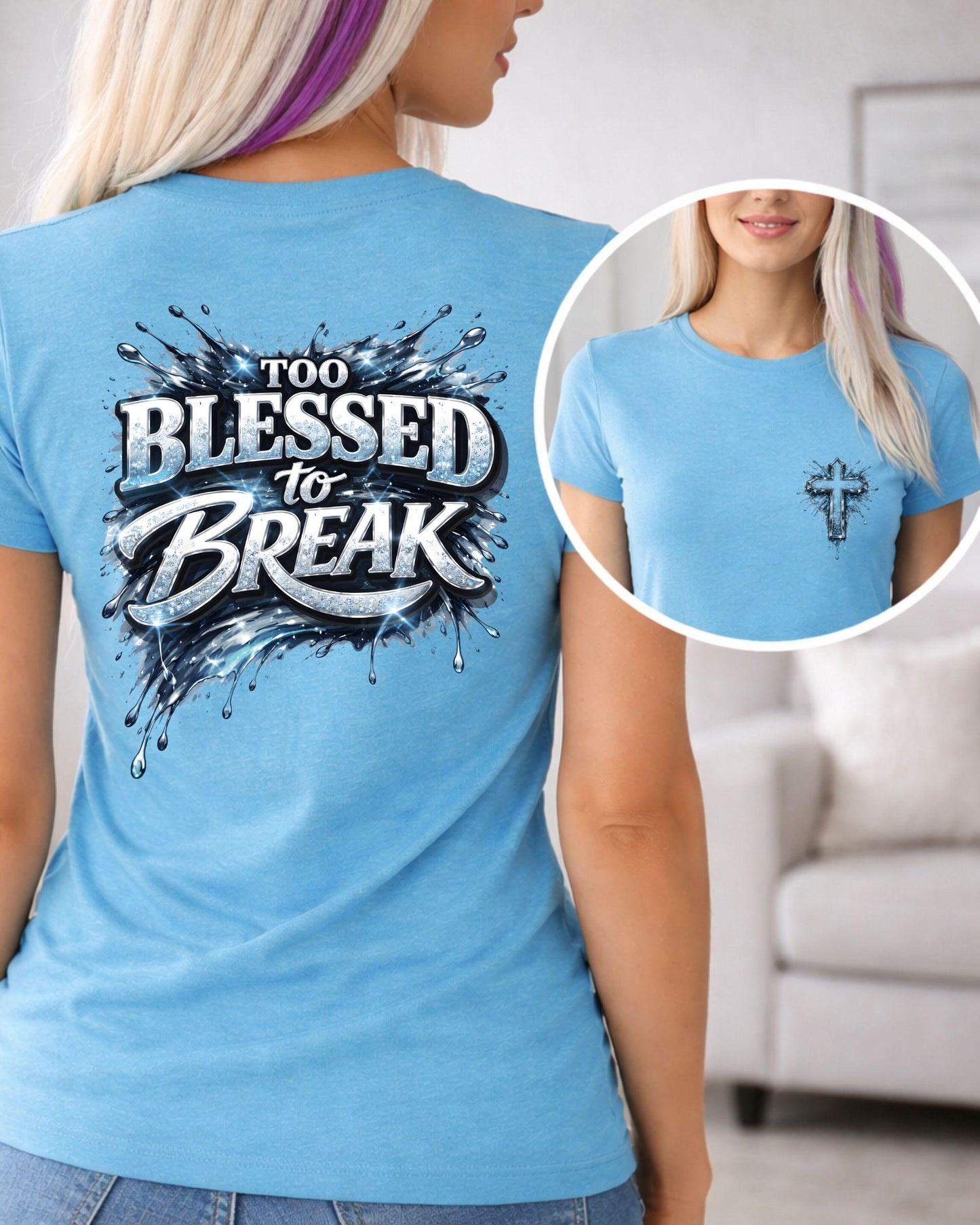 Too Blessed To Break Christian T-Shirt | Faith Tee Women | Religious Gift | Inspirational Shirt | Cross Graphic Tee | Bible Verse Apparel